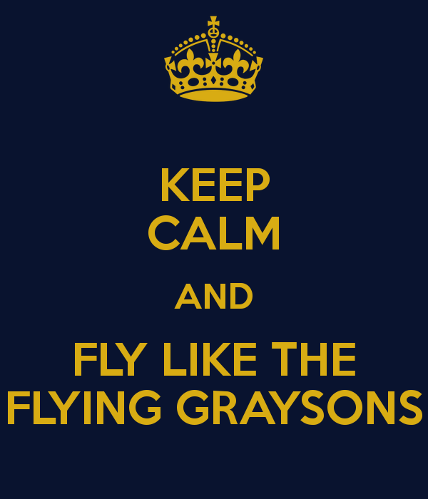  photo keep-calm-and-fly-like-the-flying-graysons_zps228e6d22.png