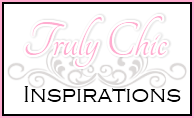 Truly Chic Inspirations”=
