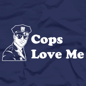 Five Finger Tees - Cops Love Me