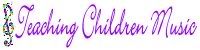 Teaching Children Music