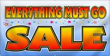 Everything must go sale